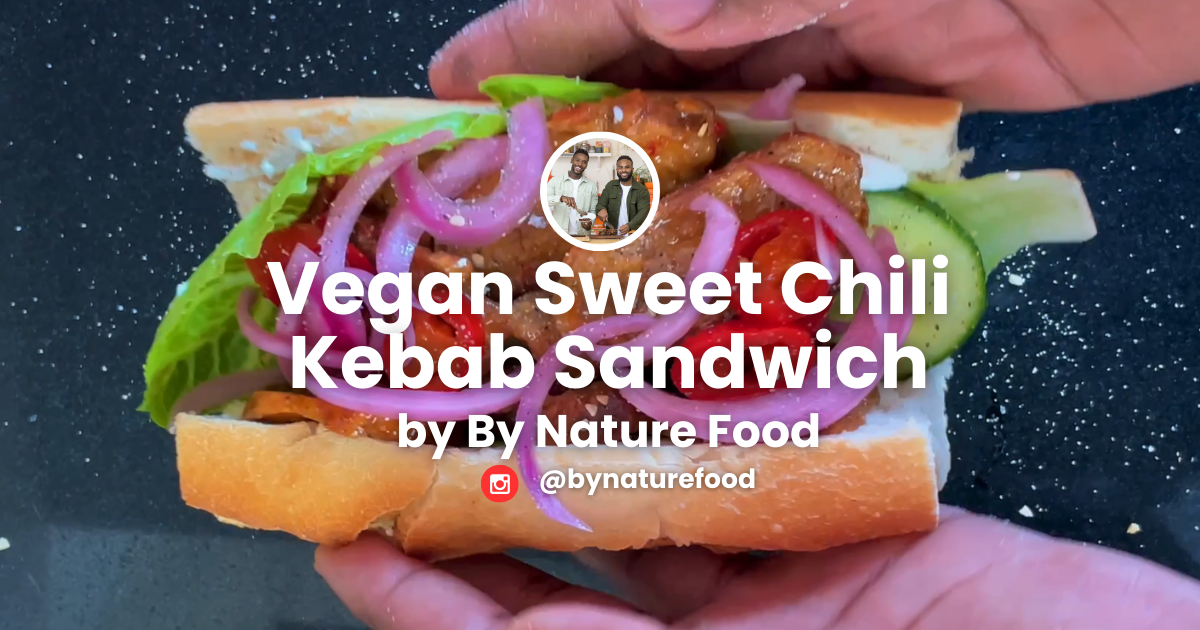 Vegan Sweet Chili Kebab Sandwich